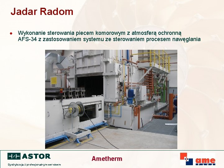 Jadar Radom l Wykonanie sterowania piecem komorowym z atmosferą ochronną AFS-34 z zastosowaniem systemu