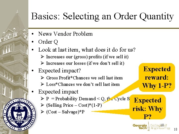 Basics: Selecting an Order Quantity • News Vendor Problem • Order Q • Look