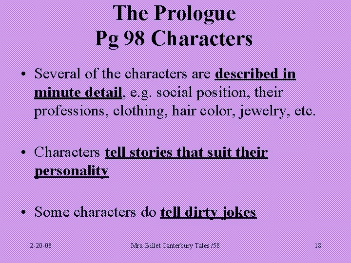 The Prologue Pg 98 Characters • Several of the characters are described in minute