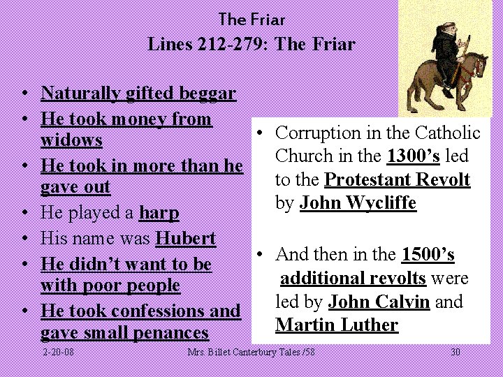 The Friar Lines 212 -279: The Friar • Naturally gifted beggar • He took