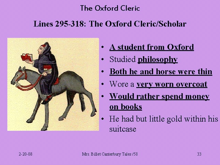 The Oxford Cleric Lines 295 -318: The Oxford Cleric/Scholar • • • A student
