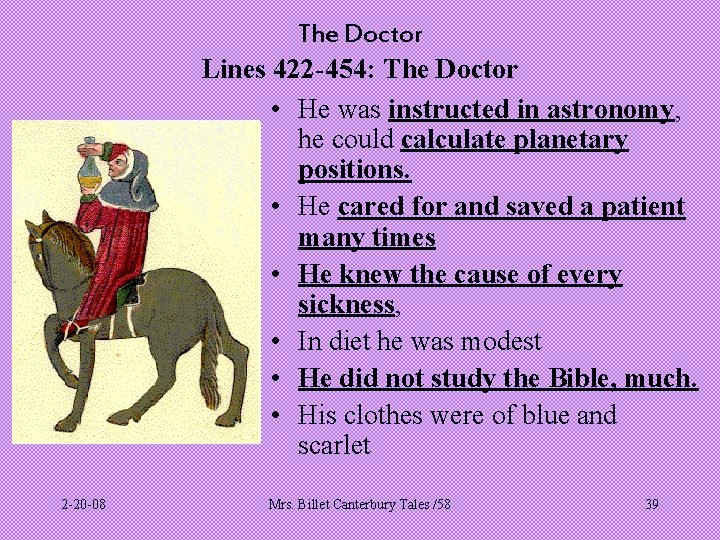 The Doctor Lines 422 -454: The Doctor • He was instructed in astronomy, he