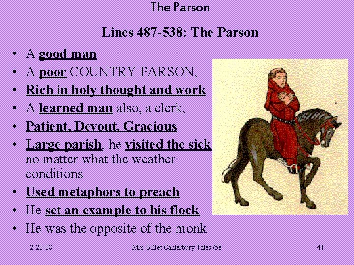 The Parson Lines 487 -538: The Parson • • • A good man A