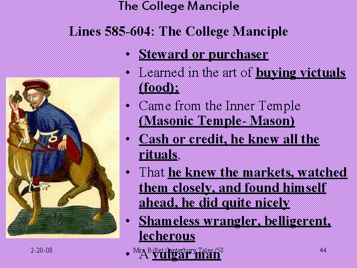 The College Manciple Lines 585 -604: The College Manciple 2 -20 -08 • Steward