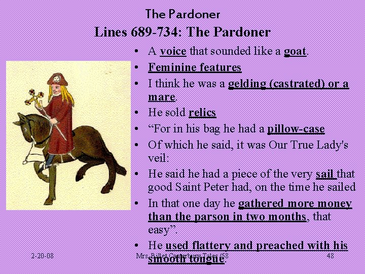 The Pardoner Lines 689 -734: The Pardoner 2 -20 -08 • A voice that