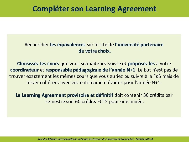 Compléter son Learning Agreement Recher les équivalences sur le site de l’université partenaire de