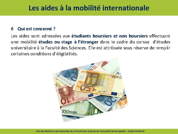 Les aides à la mobilité internationale è Qui est concerné ? Les aides sont