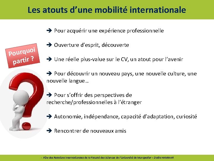 Les atouts d’une mobilité internationale Pour acquérir une expérience professionnelle oi u q r