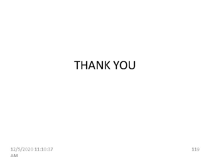 THANK YOU 12/5/2020 11: 10: 37 119 
