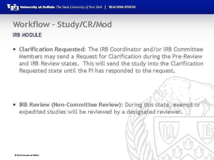 Workflow – Study/CR/Mod IRB MODULE § Clarification Requested: The IRB Coordinator and/or IRB Committee