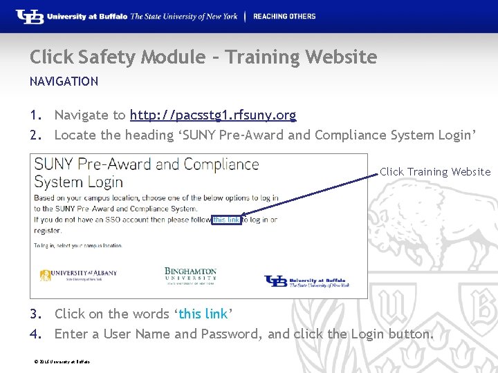 Click Safety Module – Training Website NAVIGATION 1. Navigate to http: //pacsstg 1. rfsuny.