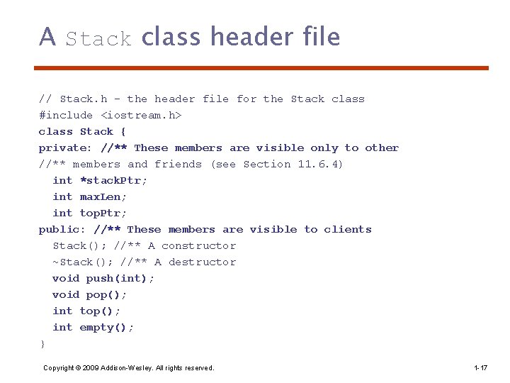 A Stack class header file // Stack. h - the header file for the