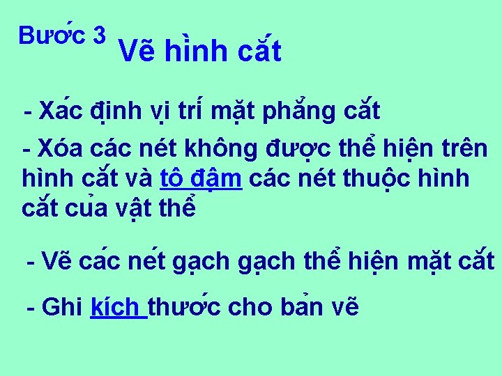 Bươ c 3 Vẽ hi nh că t - Xa c đi nh vi