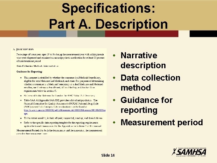 Specifications: Part A. Description • Narrative description • Data collection method • Guidance for