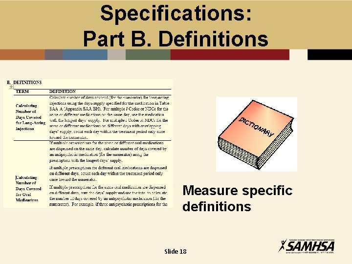 Specifications: Part B. Definitions Measure specific definitions Slide 18 