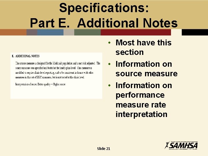 Specifications: Part E. Additional Notes • Most have this section • Information on source