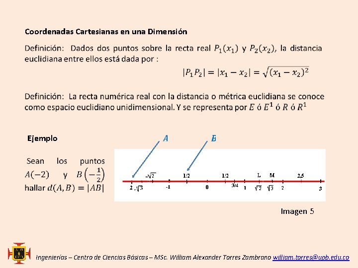 Coordenadas Cartesianas en una Dimensión Ejemplo Imagen 5 Ingenierías – Centro de Ciencias Básicas