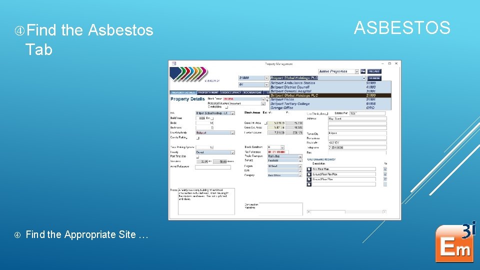  Find the Asbestos Tab Find the Appropriate Site … ASBESTOS 