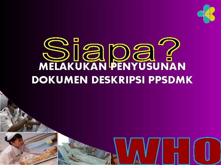 MELAKUKAN PENYUSUNAN DOKUMEN DESKRIPSI PPSDMK 