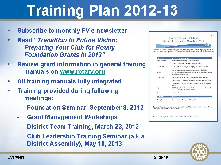 Training Plan 2012 -13 • Subscribe to monthly FV e-newsletter • Read “Transition to