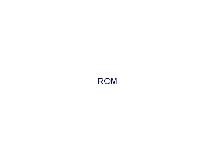 ROM 