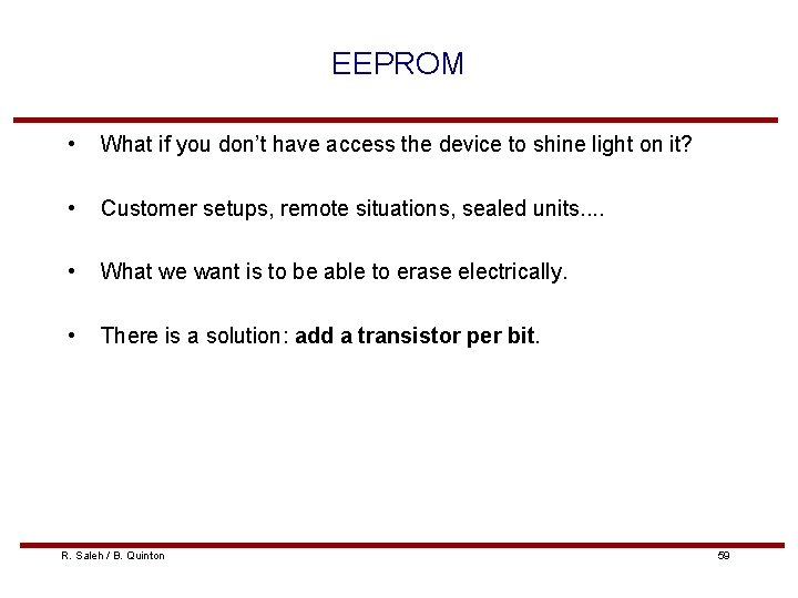EEPROM • What if you don’t have access the device to shine light on