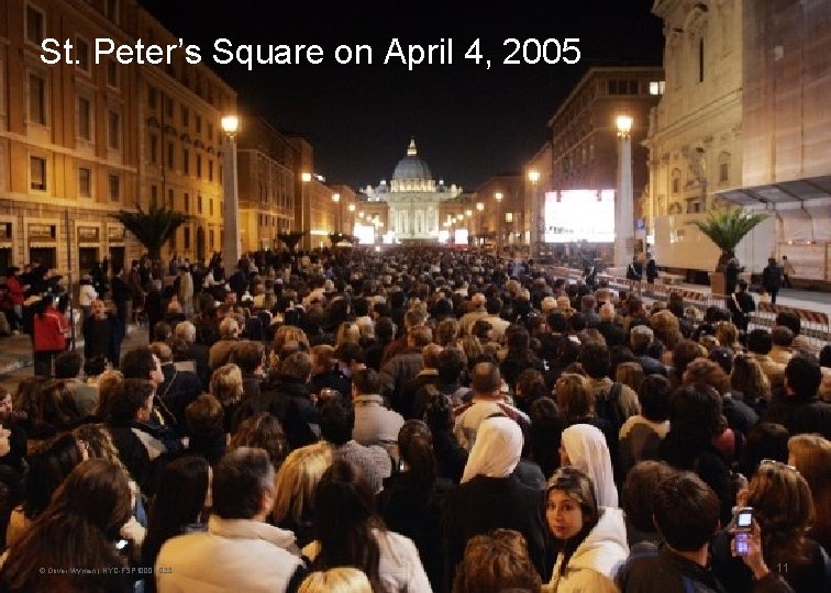 St. Peter’s Square on April 4, 2005 © Oliver Wyman | NYC-FSP 10001 -022