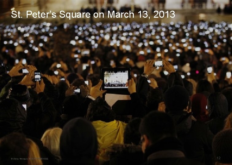 St. Peter’s Square on March 13, 2013 © Oliver Wyman | NYC-FSP 10001 -022