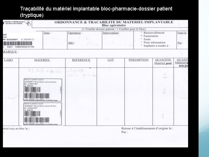 Traçabilité du matériel implantable bloc-pharmacie-dossier patient (tryptique) 