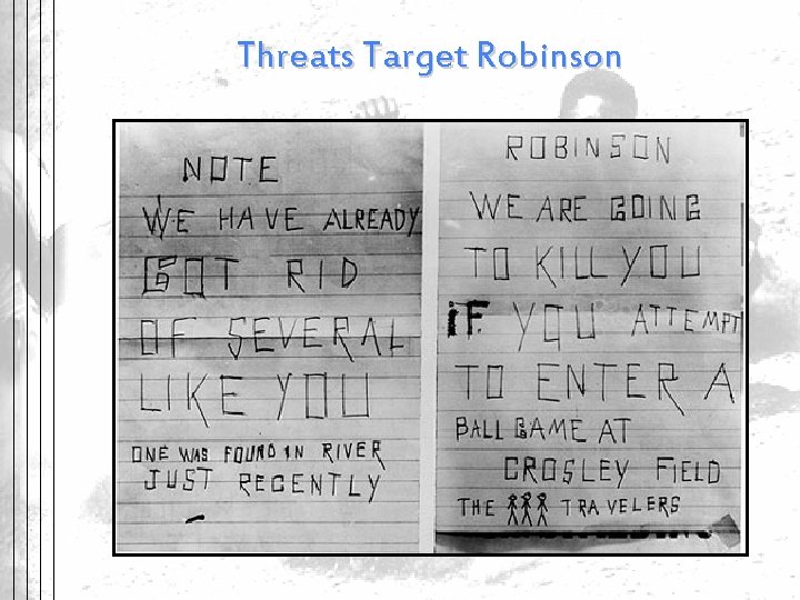 Threats Target Robinson 