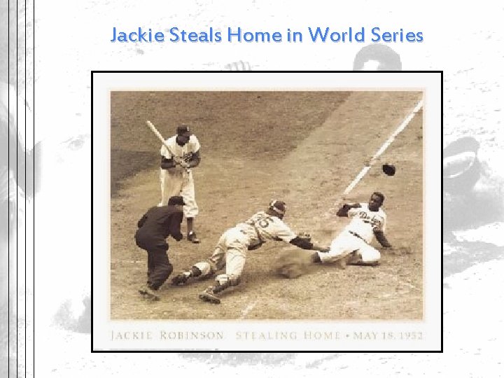 Jackie Steals Home in World Series 