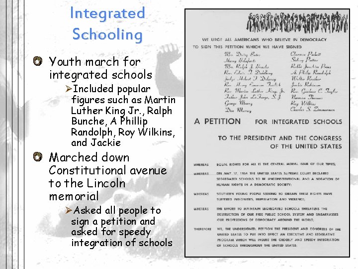 Integrated Schooling Youth march for integrated schools ØIncluded popular figures such as Martin Luther