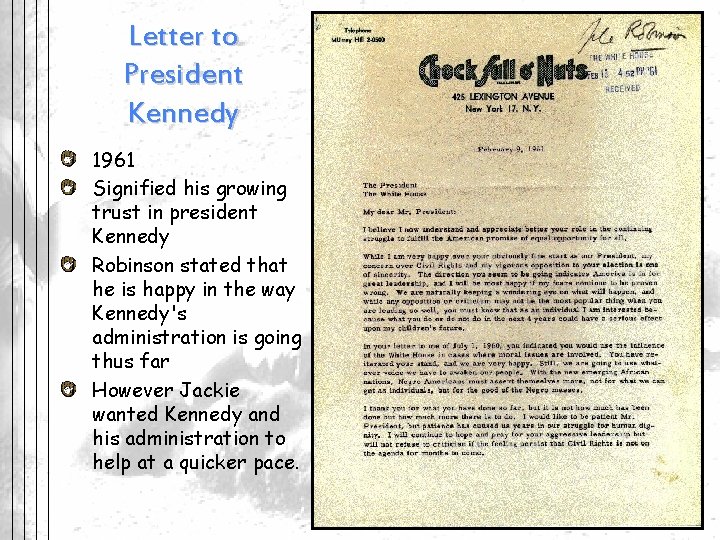 Letter to President Kennedy 1961 Signified his growing trust in president Kennedy Robinson stated