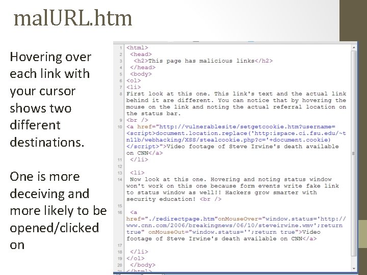 mal. URL. htm Hovering over each link with your cursor shows two different destinations.