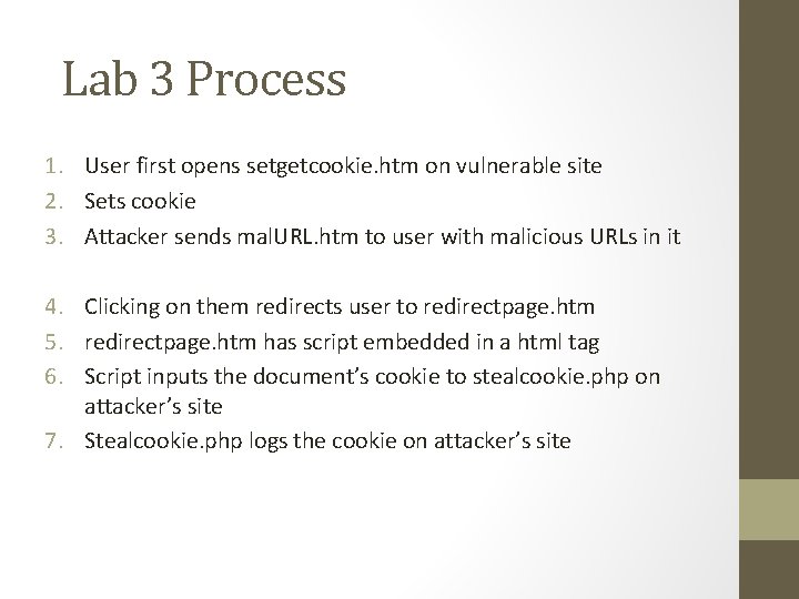 Lab 3 Process 1. User first opens setgetcookie. htm on vulnerable site 2. Sets