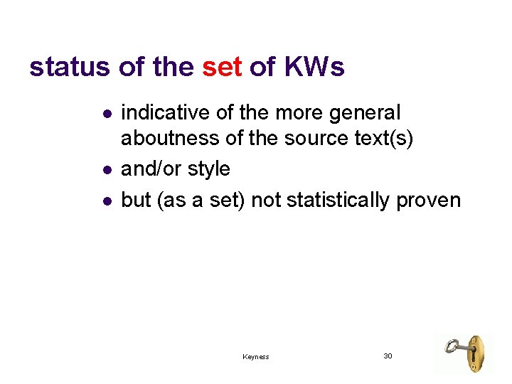 status of the set of KWs l l l indicative of the more general