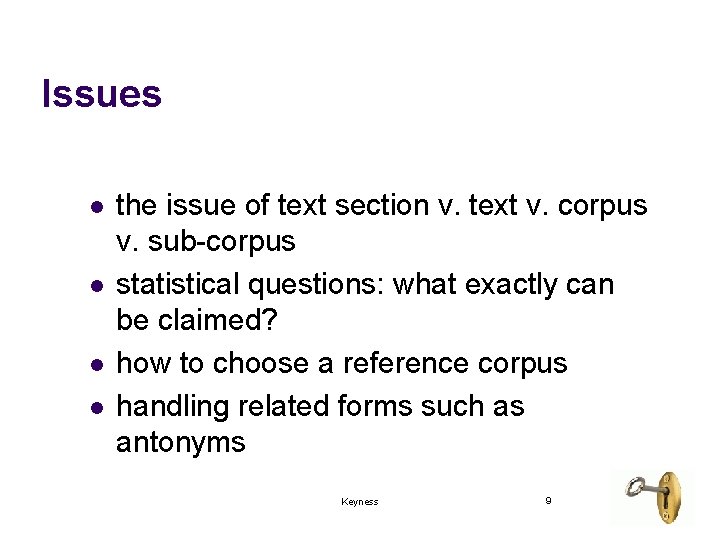 Issues l l the issue of text section v. text v. corpus v. sub-corpus