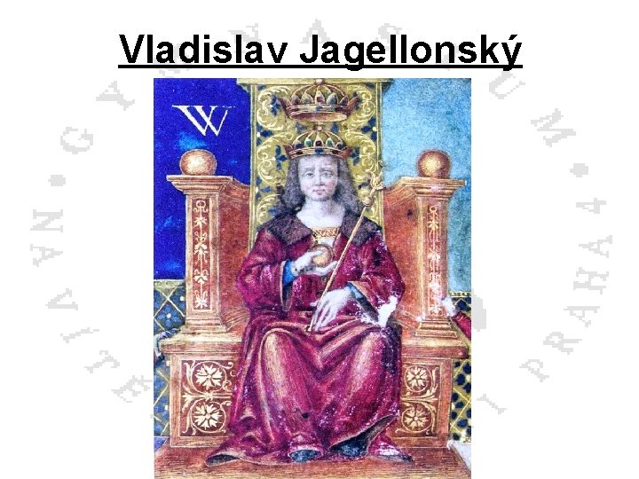 Vladislav Jagellonský 