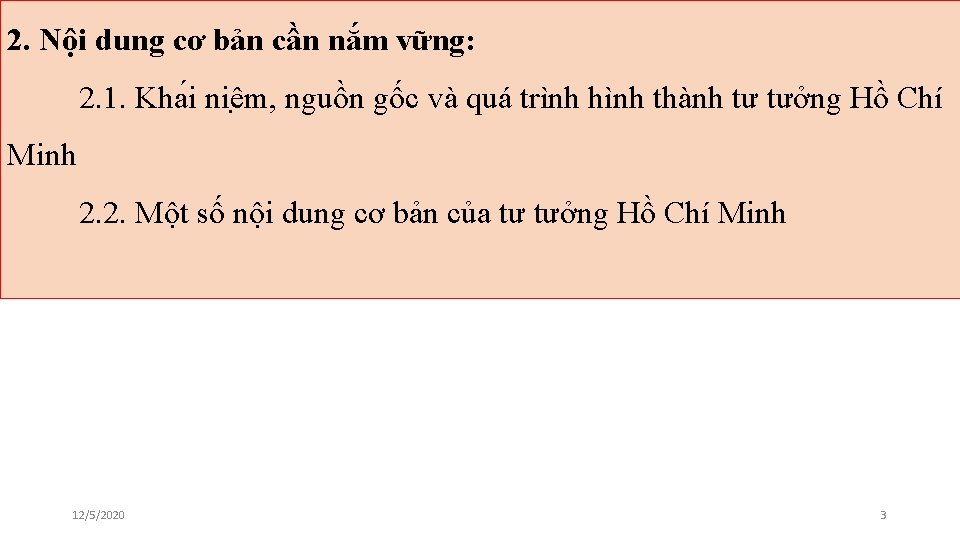 2. Nội dung cơ bản cần nắm vững: 2. 1. Kha i niê m,