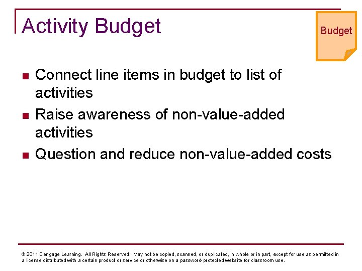 Activity Budget n n n Budget Connect line items in budget to list of