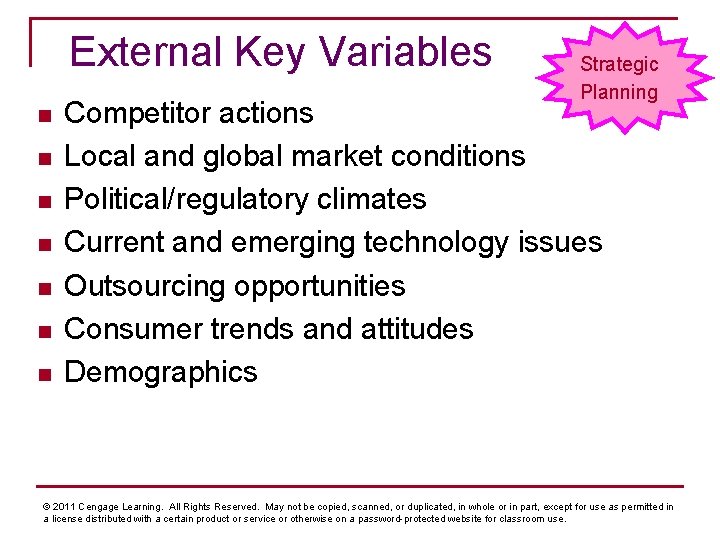 External Key Variables n n n n Strategic Planning Competitor actions Local and global
