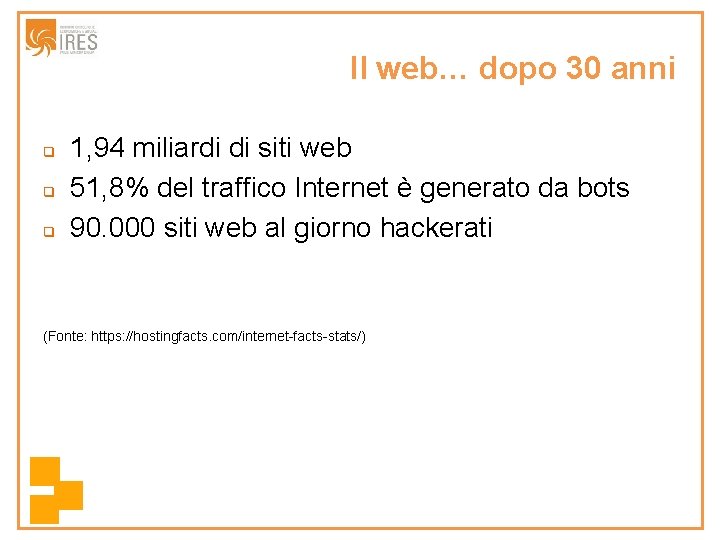 Il web… dopo 30 anni q q q 1, 94 miliardi di siti web