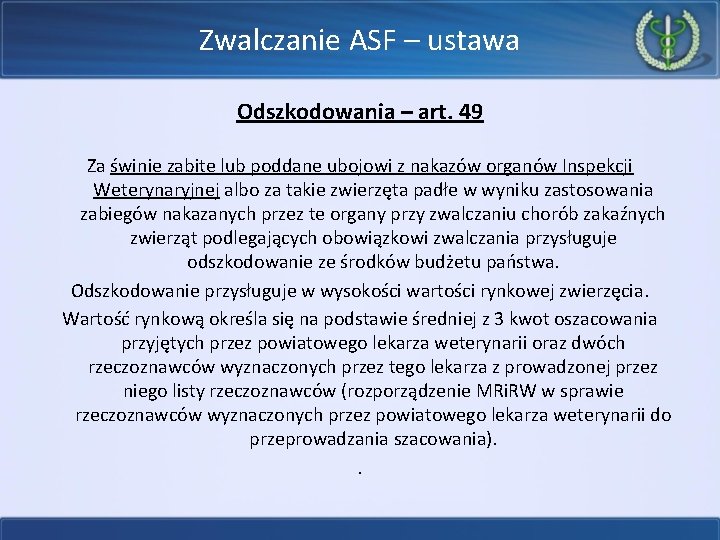 Zwalczanie ASF – ustawa Odszkodowania – art. 49 Za świnie zabite lub poddane ubojowi