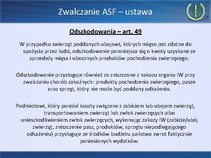 Zwalczanie ASF – ustawa Odszkodowania – art. 49 W przypadku zwierząt poddanych ubojowi, których