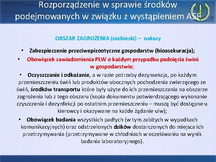 Rozporządzenie w sprawie środków podejmowanych w związku z wystąpieniem ASF OBSZAR ZAGROŻENIA (niebieski) –