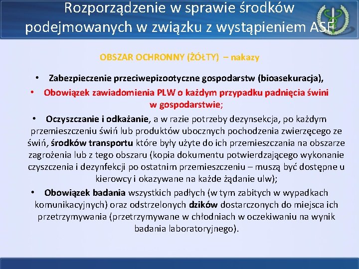 Rozporządzenie w sprawie środków podejmowanych w związku z wystąpieniem ASF OBSZAR OCHRONNY (ŻÓŁTY) –