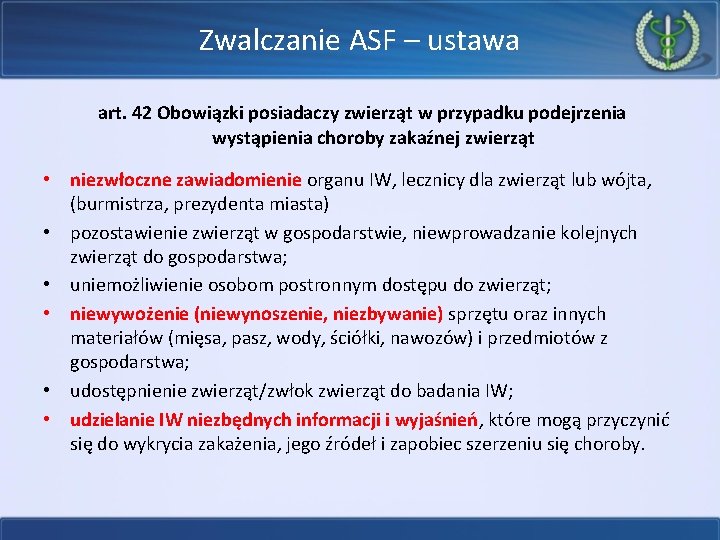 Zwalczanie ASF – ustawa art. 42 Obowiązki posiadaczy zwierząt w przypadku podejrzenia wystąpienia choroby