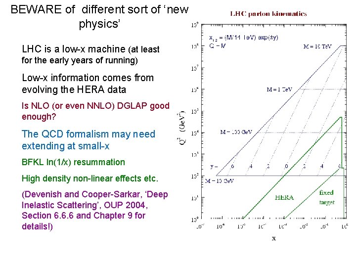 BEWARE of different sort of ‘new physics’ LHC is a low-x machine (at least