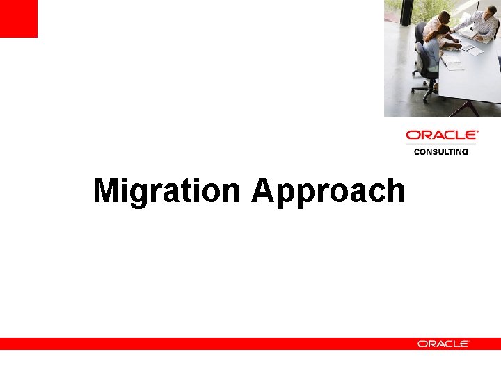 Migration Approach 