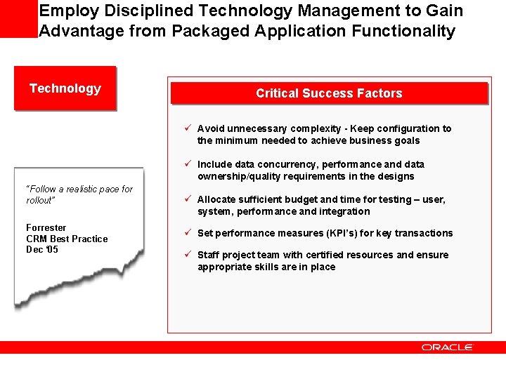 Employ Disciplined Technology Management to Gain Advantage from Packaged Application Functionality Technology Critical Success